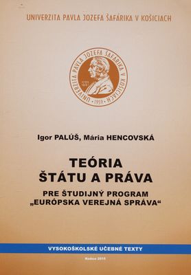Teória štátu a práva : pre študijný program „Európska verejná správa“ /