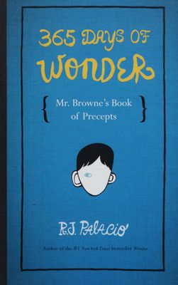 365 days of wonder : Mr. Browne´s book of precepts /
