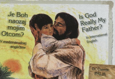 Je Boh naozaj mojím otcom? : v medzinárodnej angličtine /