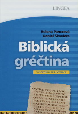 Biblická gréčtina : vysokoškolská učebnica /
