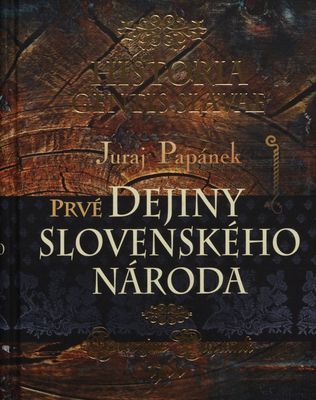 Historia gentis slavae : prvé dejiny slovenského národa /