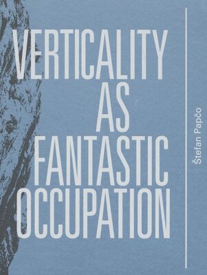 Verticality as fantastic occupation /