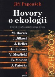 Hovory o ekologii : cesty k trvale udržitelnému Česku /