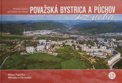 Považská Bystrica a Púchov z neba /
