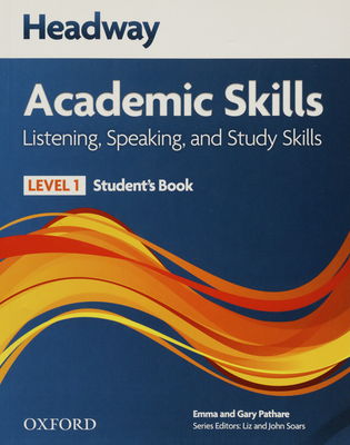Headway academic skills : listening, speaking, and study skills. Level 1, Student´s book /