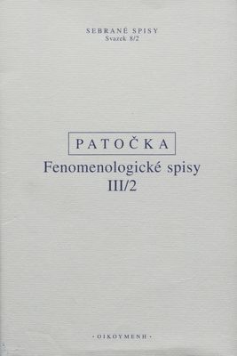 Fenomenologické spisy. III/2, O zjevování : nepublikované studie, fragmenty a poznámky z 50.-70. let /