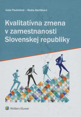 Kvalitatívna zmena v zamestnanosti Slovenskej republiky /