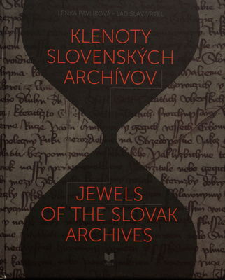 Klenoty slovenských archívov /