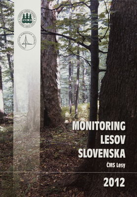 Monitoring lesov Slovenska ČMS lesy 2012 /