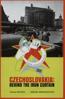 Czechoslovakia: behind the iron curtain : a history of communism /