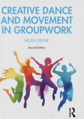 Creative dance and movement in groupwork /