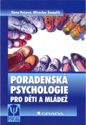Poradenská psychologie pro děti a mládež /