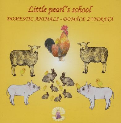 Little pearl´s school : domestic animals /