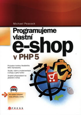 Programujeme vlastní e-shop v PHP 5 /