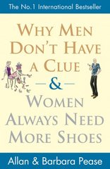 Why men don´t have a clue & women always need more shoes /