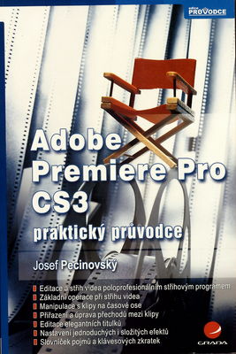 Adobe Premiere Pro CS3 : praktický průvodce /