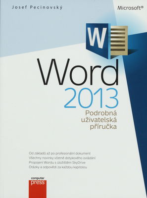 Microsoft Word 2013 : podrobná uživatelská příručka /