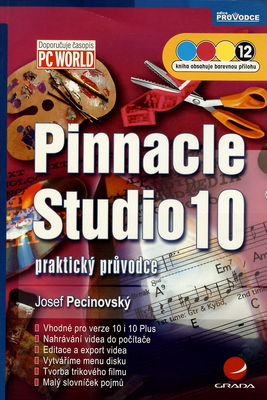 Pinnacle Studio 10 : praktický průvodce /