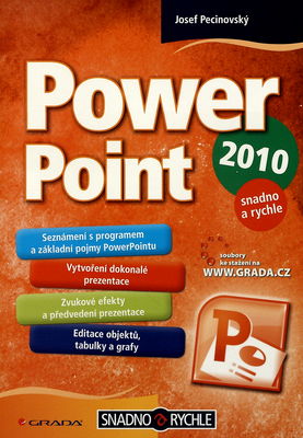 PowerPoint 2010 : snadno a rychle /