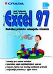 Microsoft Excel 97. : Podrobný průvodce začínajícího uživatele. /