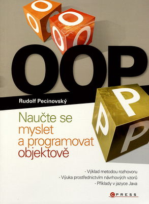 OOP : naučte se myslet a programovat objektově /
