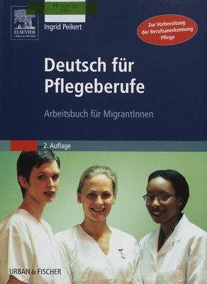 Deutsch für Pflegeberufe : Arbeitsbuch für Migrantlnnen /