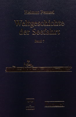Weltgeschichte der Seefahrt. Band VII, Seeherrschaft. III, Seekriege und Seepolitik von 1914 bis 2006 /