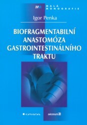 Biofragmentabilní anastomóza gastrointestinálního traktu /