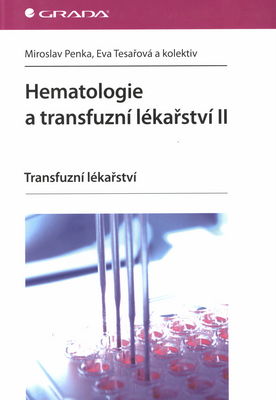 Hematologie a transfuzní lékařství. II, Transfuzní lékařství /