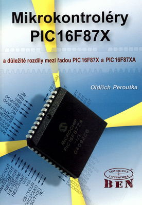 Mikrokontroléry PIC16F87X a důležité rozdíly mezi řadou PIC16F87X a PIC16F87XA /