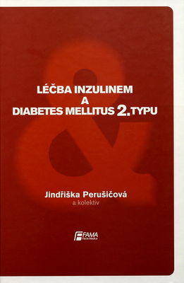 Léčba inzulinem a diabetes mellitus 2. typu /