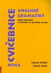 Nová cvičebnice anglické gramatiky. : 8 500 příkladů s řešením na protější straně. /