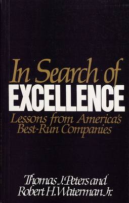 In search of excellence : lessons from America´s best-run companies /