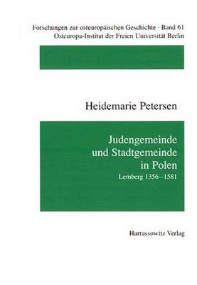 Judengemeinde und Stadtgemeinde in Polen. : Lemberg 1356-1581. /