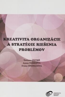 Kreativita organizácie a stratégie riešenia problémov /