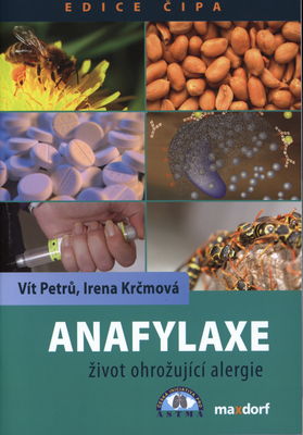 Anafylaxe : život ohrožující alergie /