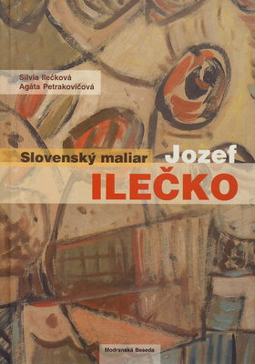 Slovenský maliar Jozef Ilečko /