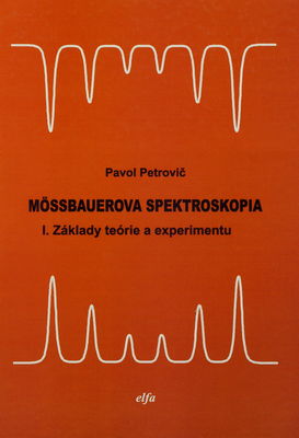Mössbauerova spektroskopia. I., Základy teórie a experimentu /
