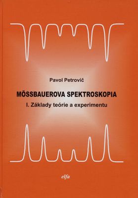 Mössbauerova spektroskopia. I., Základy teórie a experimentu /