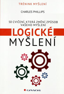 Logické myšlení : 50 cvičení pro rozvoj logického myšlení /
