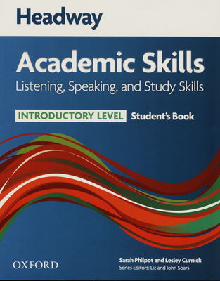 Headway academic skills : listening, speaking, and study Skills. Introductory level, Student´s book /