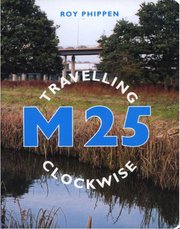 M25 : travelling clockwise /