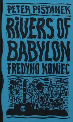 Rivers of Babylon. [III.], Fredyho koniec /