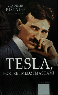 Tesla, portrét medzi maskami /