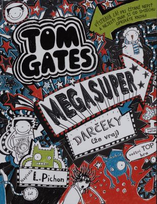 Tom Gates. [6], Megasuper darčeky (že vraj) /