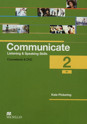 Communicate : listening & speaking skills. 2 /
