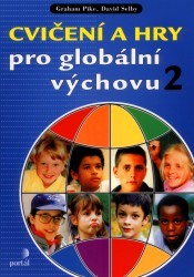 Cvičení a hry pro globální výchovu 2. /