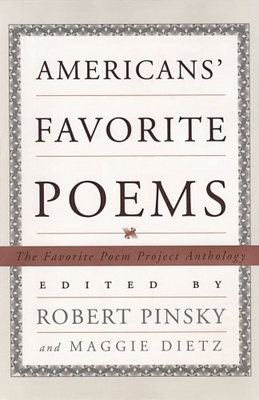 Americans´ favorite poems : the favorite poem project anthology /