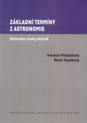Základní termíny z astronomie : německo-český slovník /