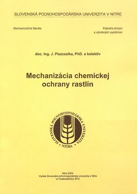 Mechanizácia chemickej ochrany rastlín /